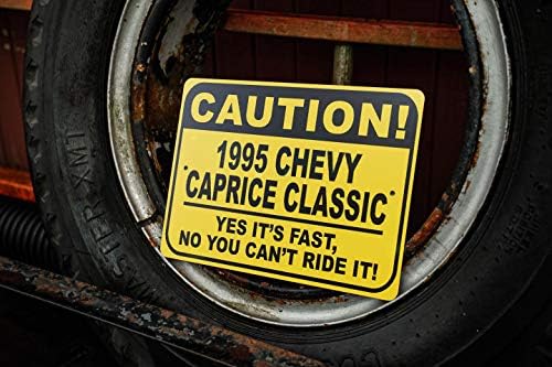 1995-ben 95 CHEVY CAPRICE CLASSIC Figyelem Gyors Autó Alá, Fém Újszerű Jele, Barlang Fali Dekor, Garázs